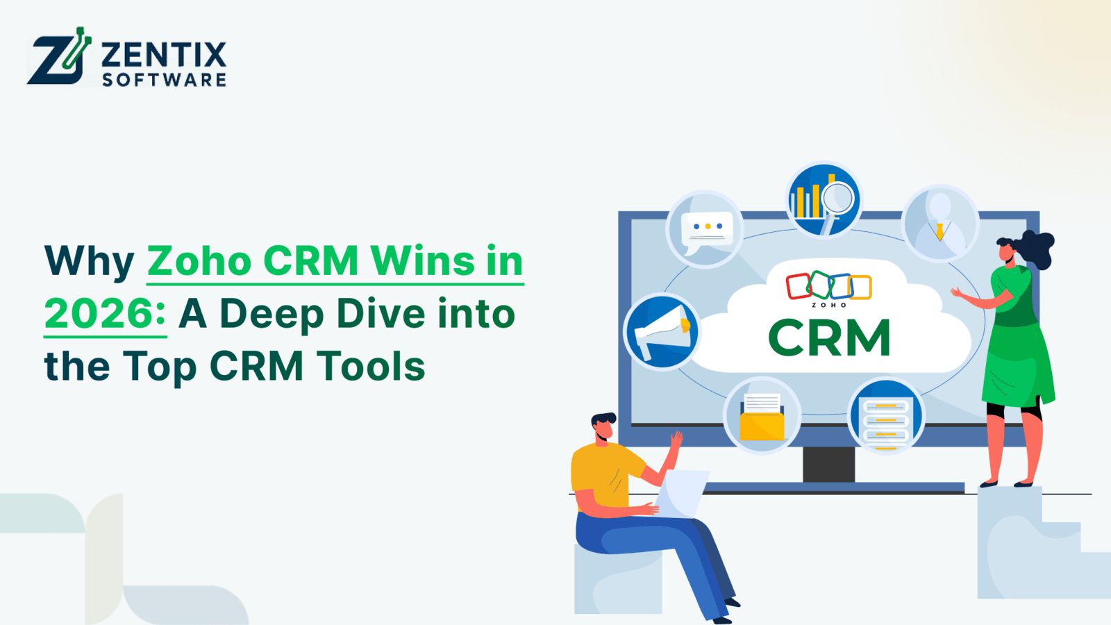 Why Zoho CRM Wins in 2026: A Deep Dive into the Top CRM Tools